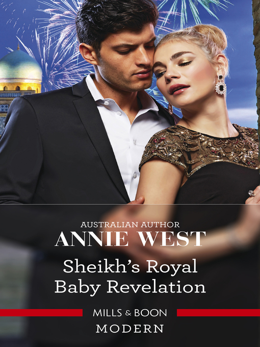 Title details for Sheikh's Royal Baby Revelation by Annie West - Available